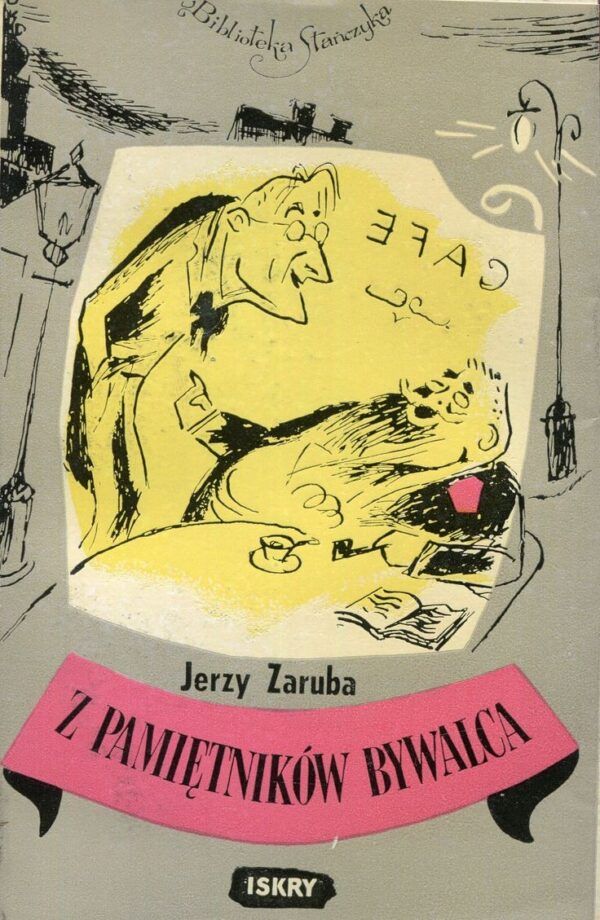 Projekt okładki i ilustracje: Jerzy Zaruba, 1960, 1968 r.