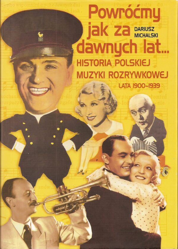 Powróćmy jak za dawnych lat... czyli historia polskiej muzyki rozrywkowej (lata 1900-1939)