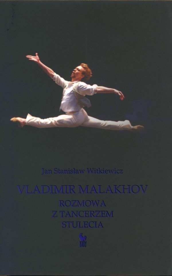 Vladimir Malakhov. Rozmowa z tancerzem stulecia