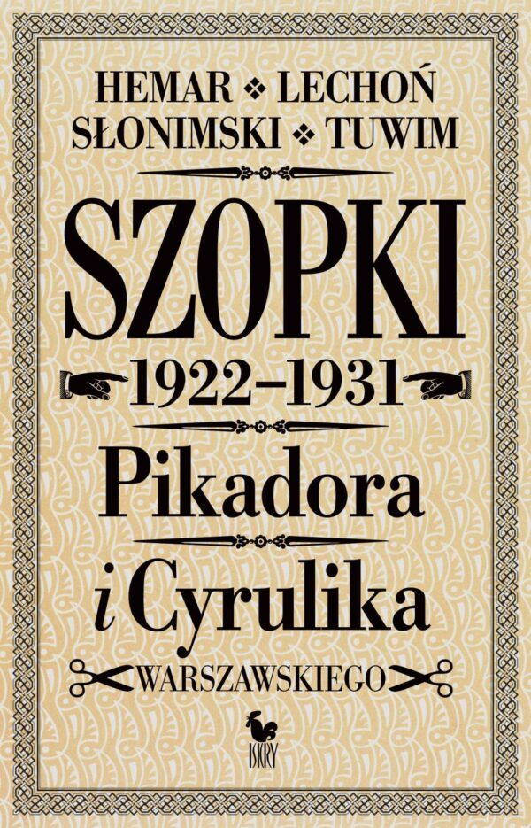 Szopki 1922–1931 Pikadora i Cyrulika Warszawskiego